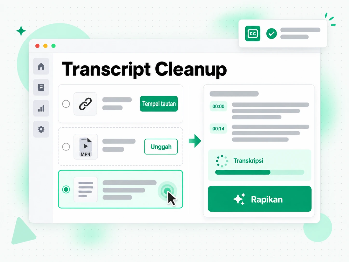Transcript Cleanup: menempel tautan atau mengunggah berkas untuk mulai membersihkan transkrip