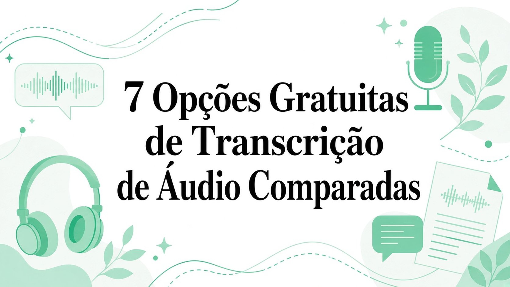 7 opções gratuitas de transcrição de áudio comparadas