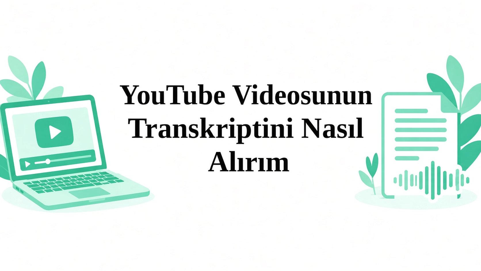 YouTube Transkripti Nasıl Alınır (Telefon ve Bilgisayar)