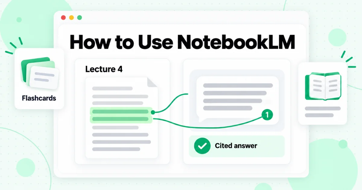 How to Use NotebookLM: A Step-by-Step Tutorial for 2026
