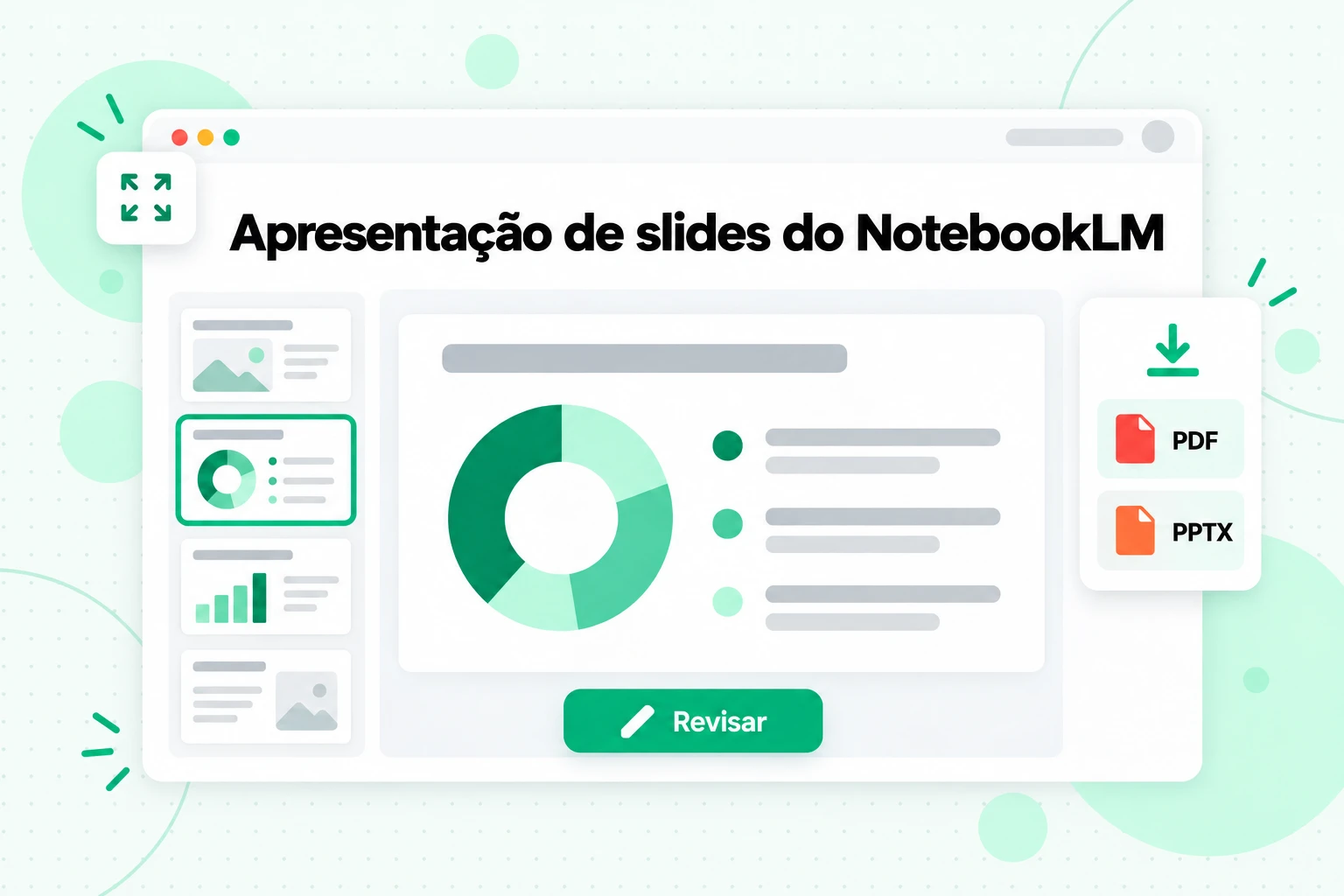 Apresentação de slides do NotebookLM: slides gerados a partir das suas fontes, revisados slide a slide e baixados como PDF ou PPTX