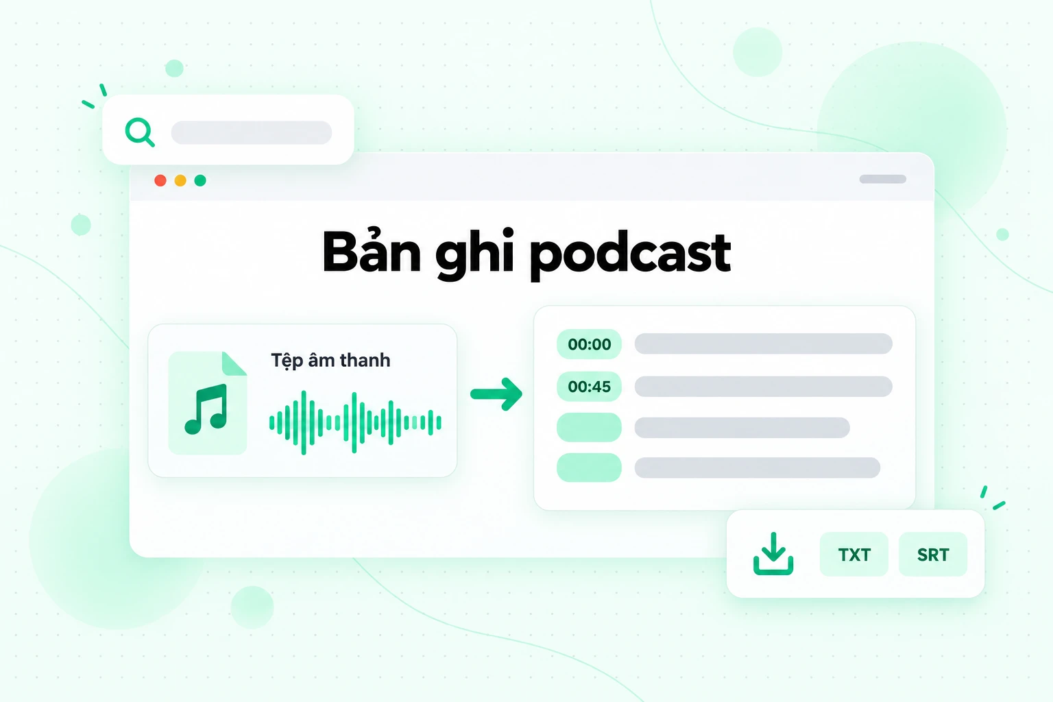 Bản ghi podcast: tệp Audio Overview đã tải xuống được chuyển thành văn bản có dấu thời gian và xuất dưới dạng TXT hoặc SRT