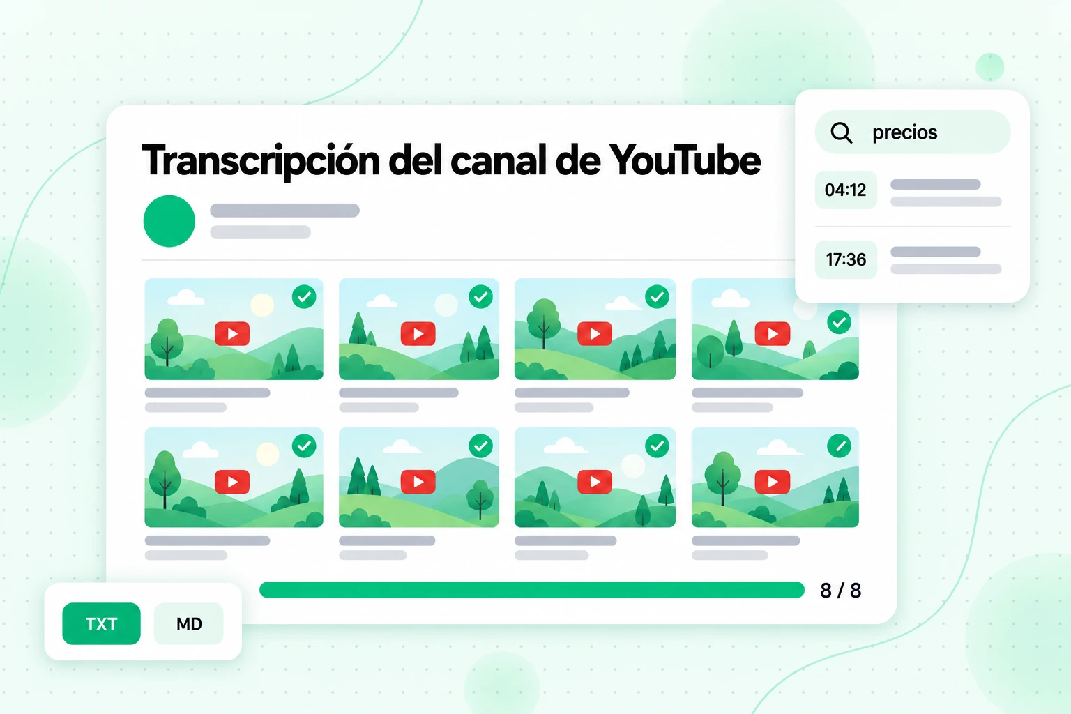 Conjunto de transcripciones de un canal de YouTube: ocho vídeos transcritos, buscables por palabra clave con marcas de tiempo y exportados como TXT o MD para NotebookLM