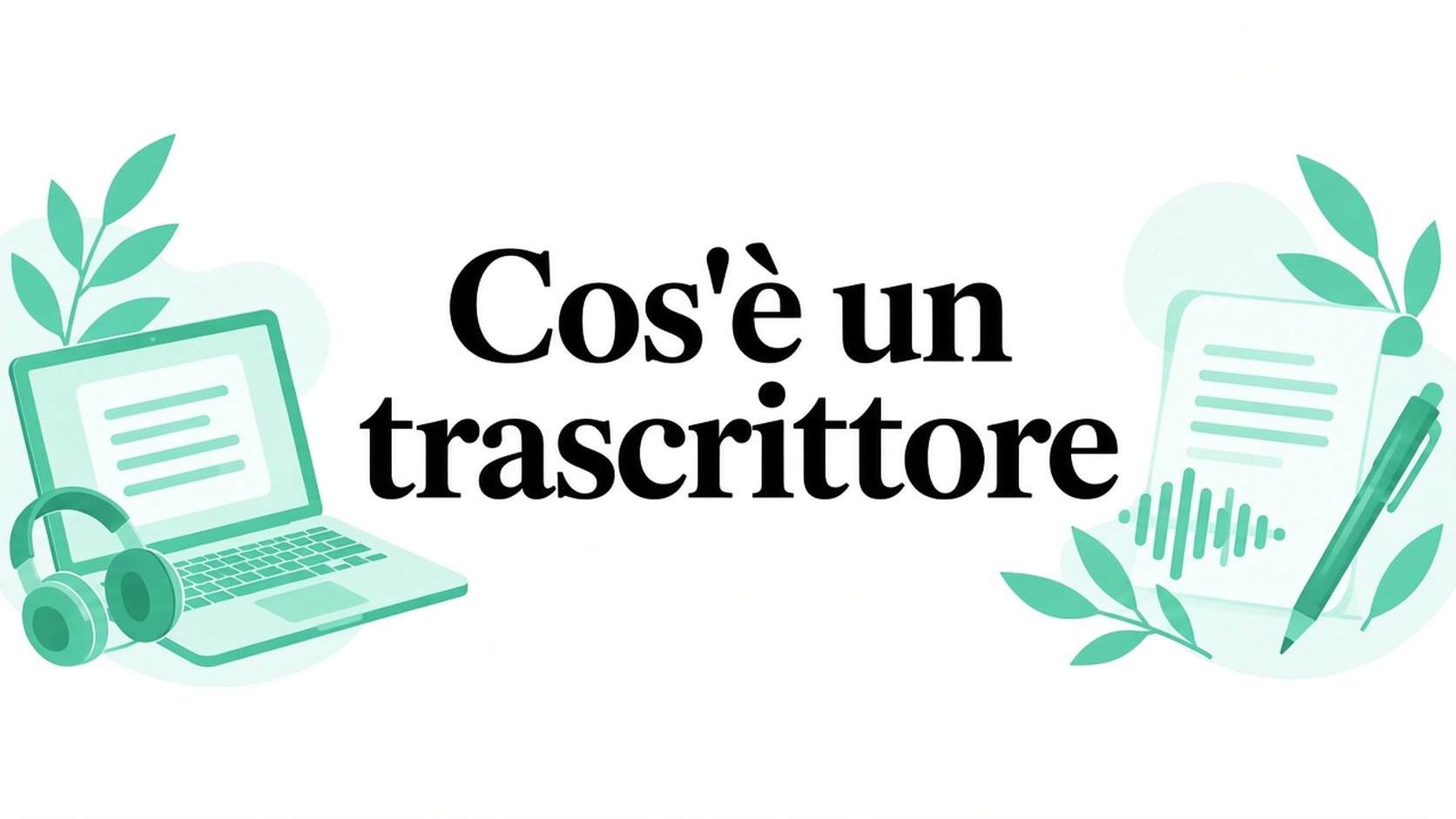 Cos'è un trascrittore