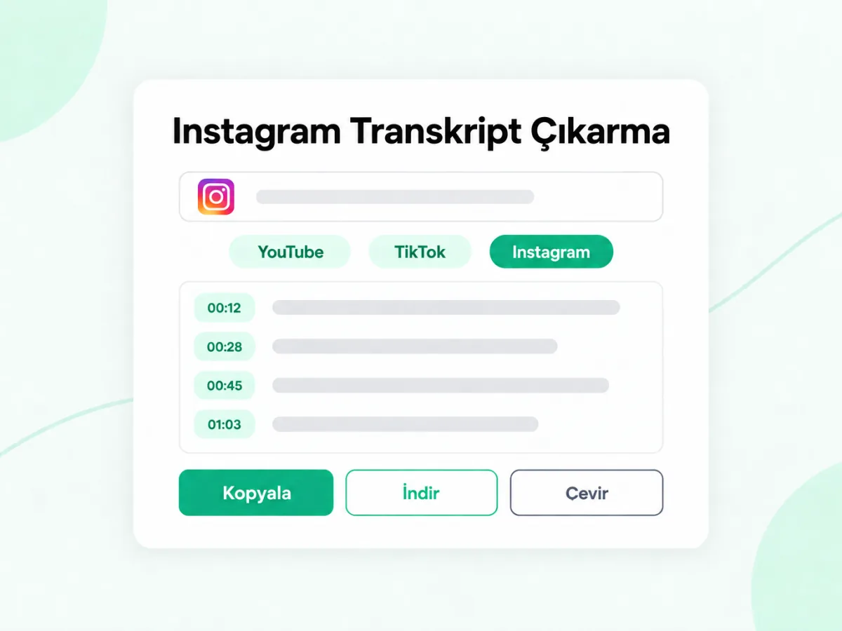 Instagram Transkript Çıkarma: Instagram bağlantısını zaman damgalı metne dönüştürün