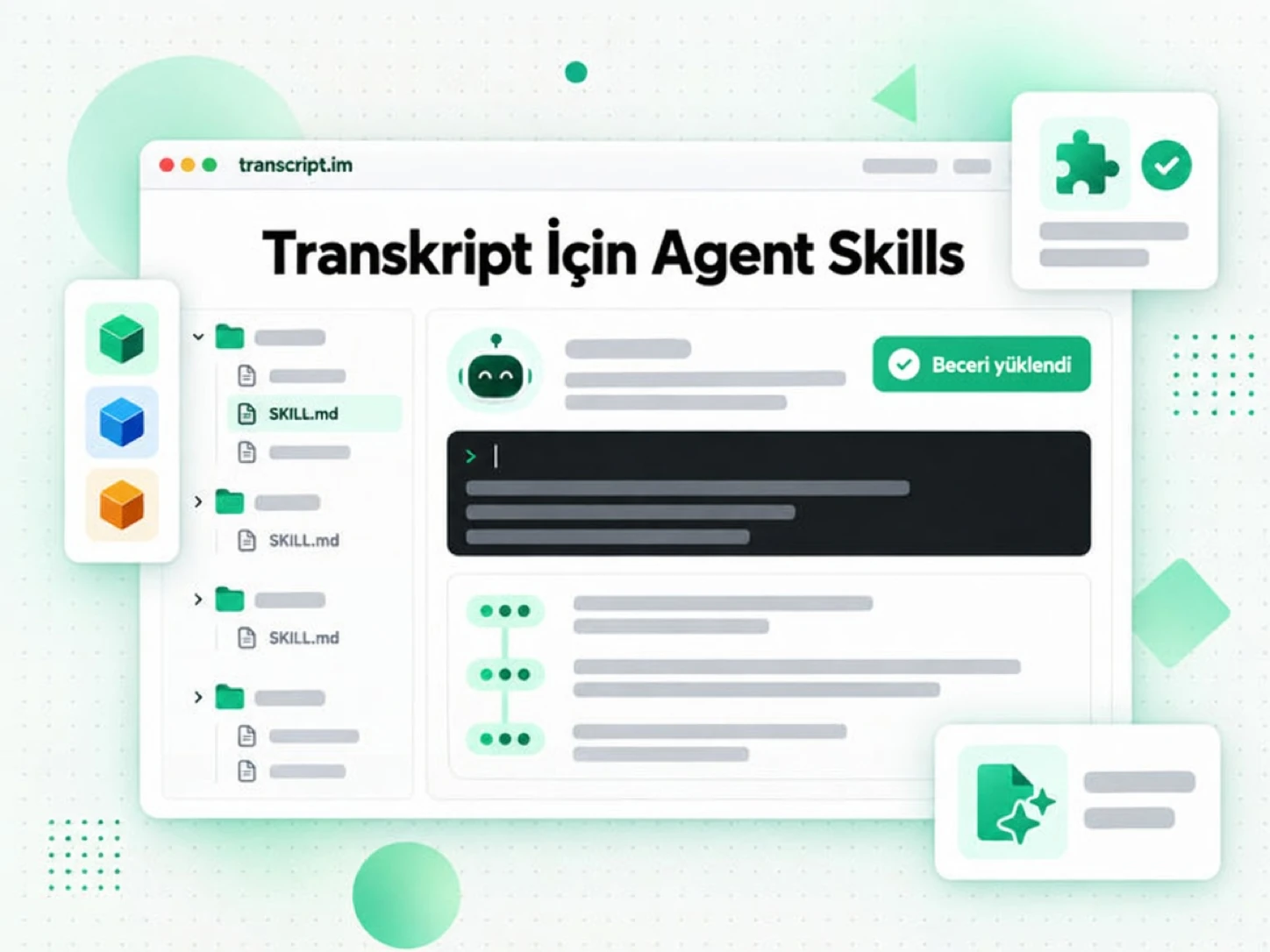 Transkript için Agent Skills: bir AI ajanının transkript almak için yüklediği SKILL.md paketleri