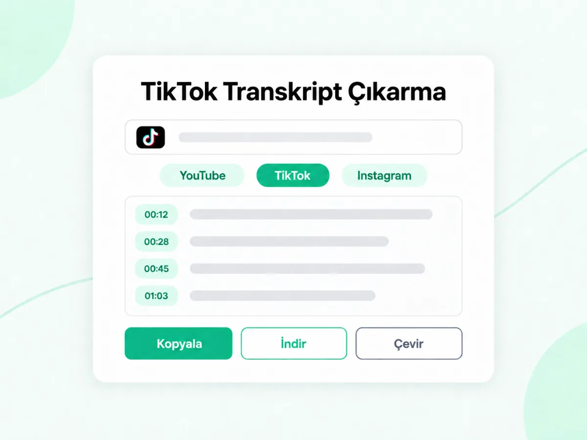 TikTok Transkript Çıkarma: TikTok bağlantısını zaman damgalı metne dönüştürün