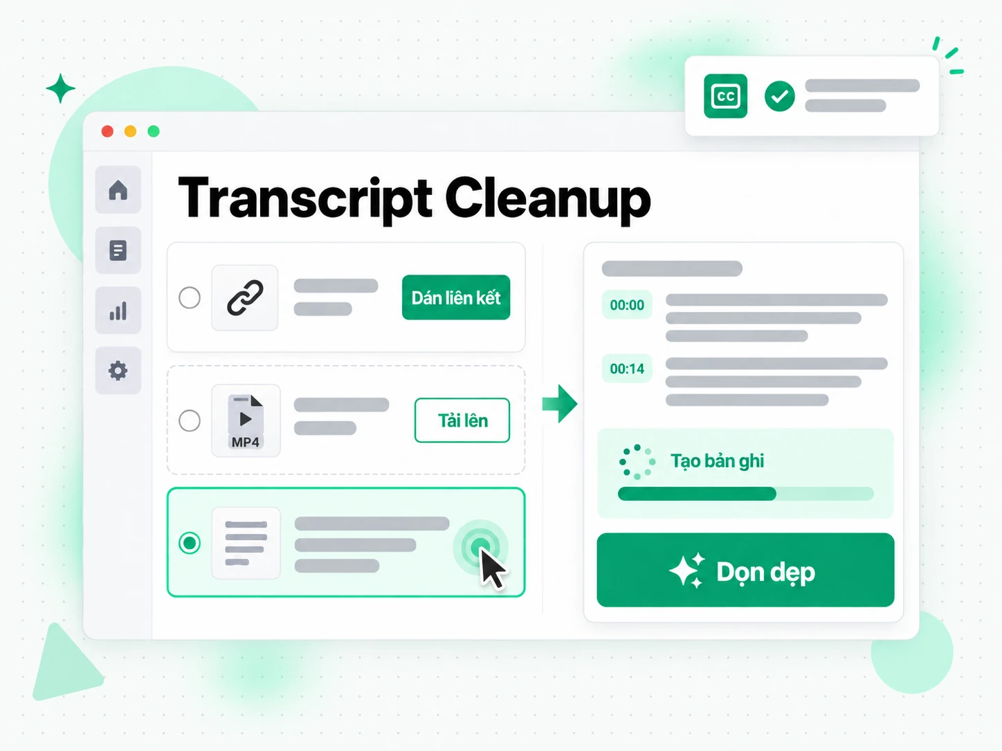 Transcript Cleanup: dán liên kết hoặc tải tệp lên để bắt đầu làm sạch bản ghi